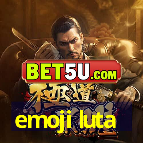 emoji luta